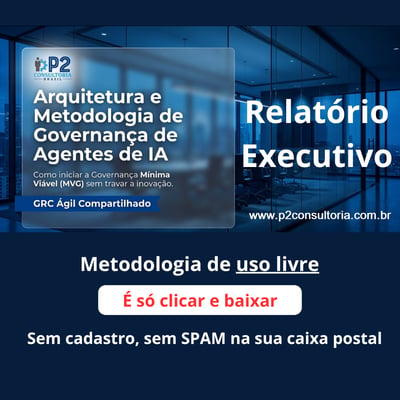 Governança de IA P2 Consultoria Brasil Governança de IA P2 Consultoria Brasil